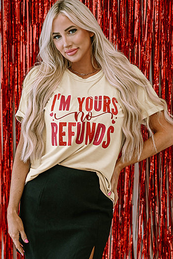 Khaki I'm Yours No Refunds Crew Neck Graphic Tee